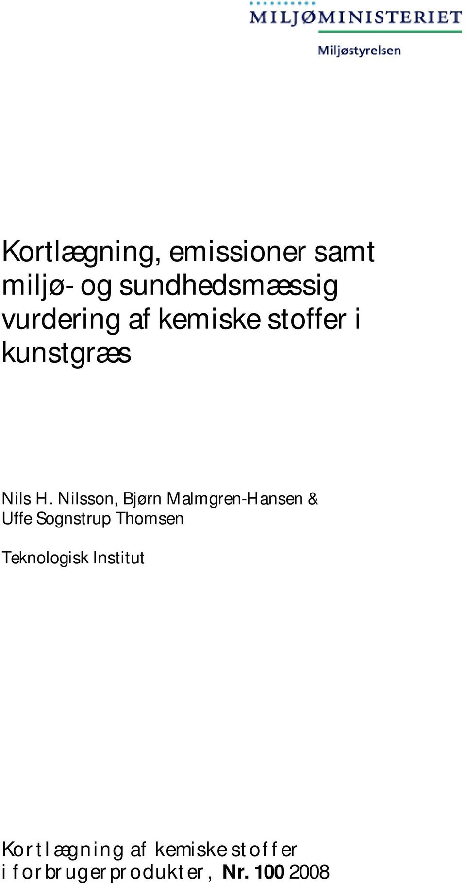 Nilsson, Bjørn Malmgren-Hansen & Uffe Sognstrup Thomsen