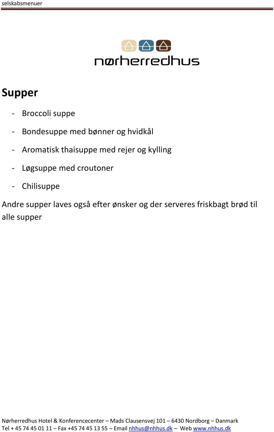 Løgsuppe med croutoner - Chilisuppe Andre supper laves