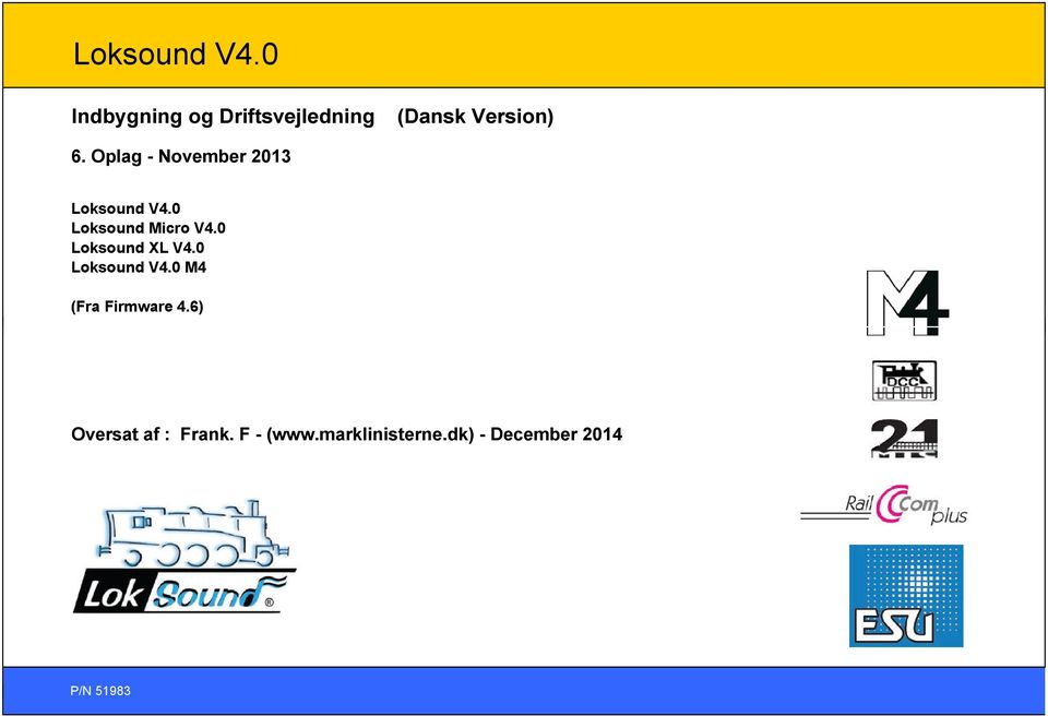 Oplag - November 2013 0 Loksound Micro V4.