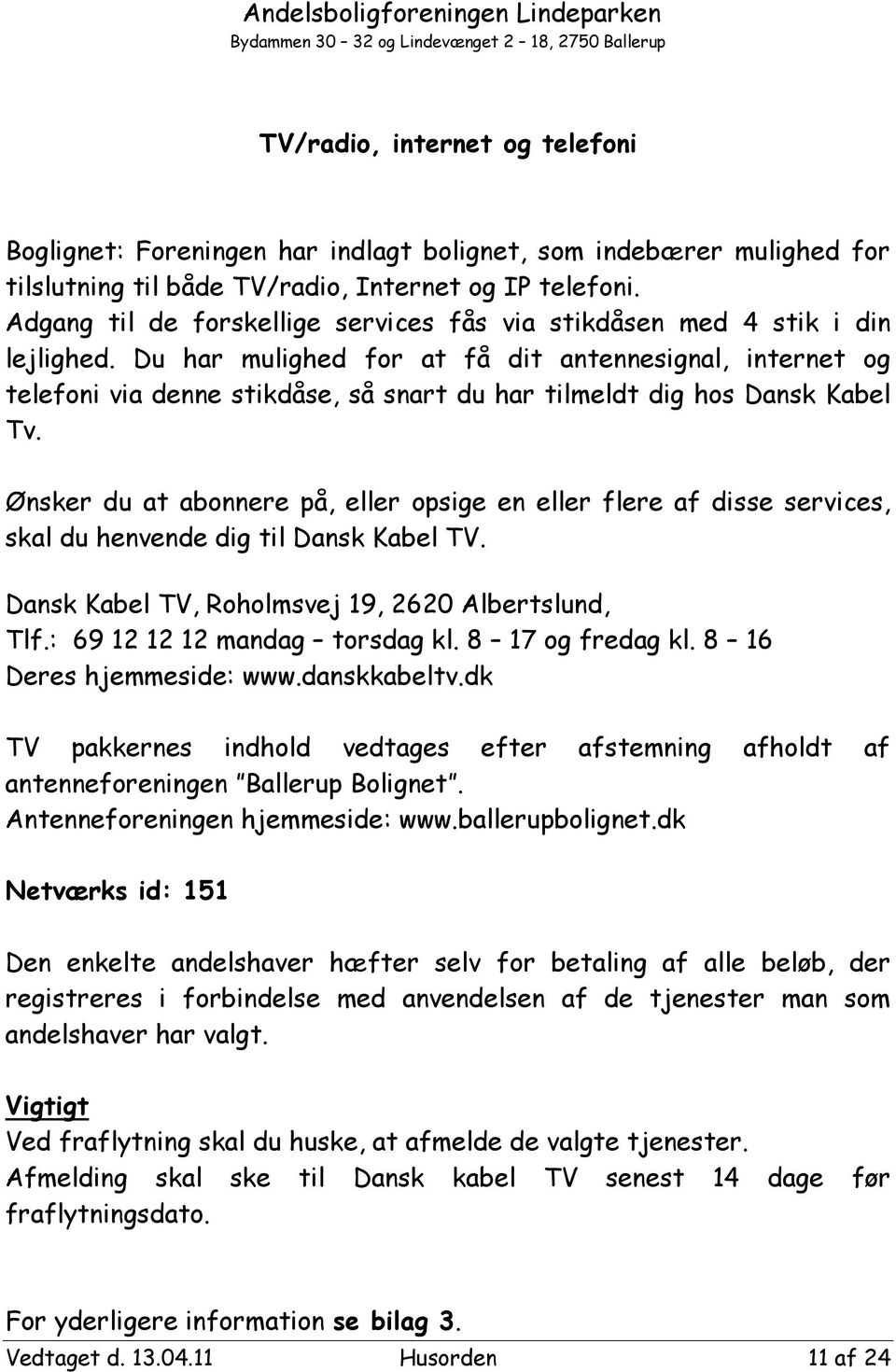 بطلاقة مؤلم براءة الإختراع dansk kabel tv netværks id varde -  solarireland2020.com