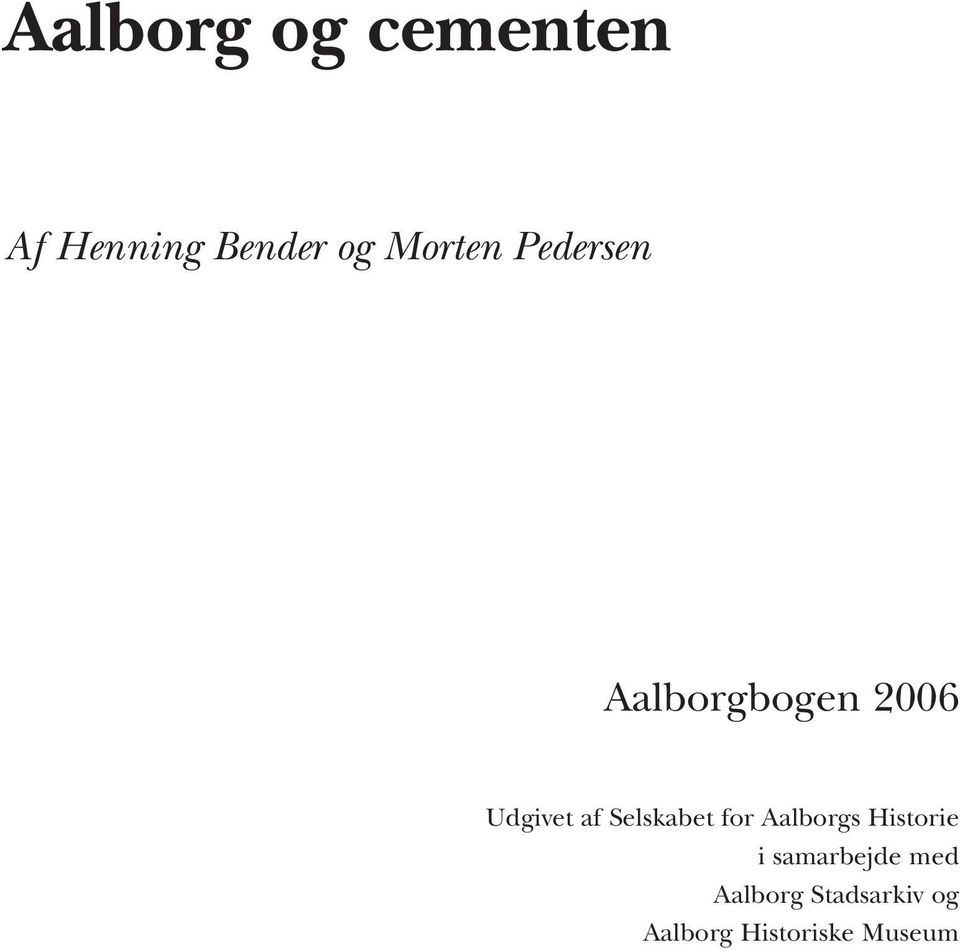 Selskabet for Aalborgs Historie i samarbejde