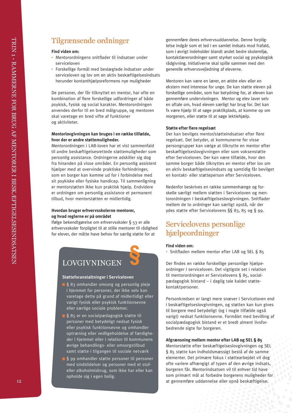Mentorkorps. Håndbog om etablering, opkvalificering og vedligeholdelse af  mentorkorps i beskæftigelsesindsatsen - PDF Gratis download
