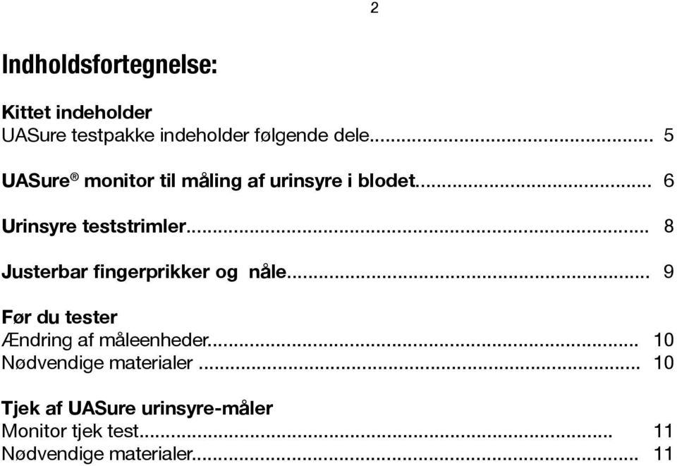 UASure. Brugermanual. System til måling af urinsyre i blodet. In vitro  diagnostisk udstyr til hjemmebrug - PDF Gratis download