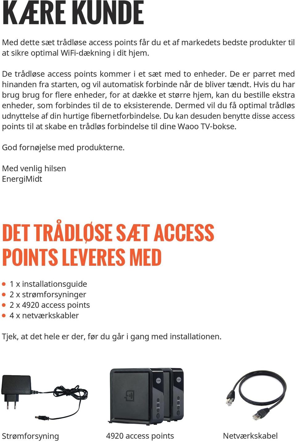 INSTALLATIONS GUIDE. Air 4920 Trådløst access point FIBERBREDBÅND TV  TELEFONI - PDF Gratis download