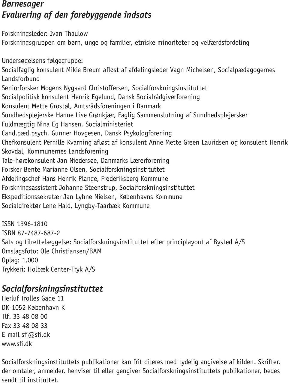 gullig Kollektive Sober Børnesager. Evaluering af den forebyggende indsats. Børnesager. Else  Christensen Tine Egelund. 02:10 Børnesager - PDF Free Download