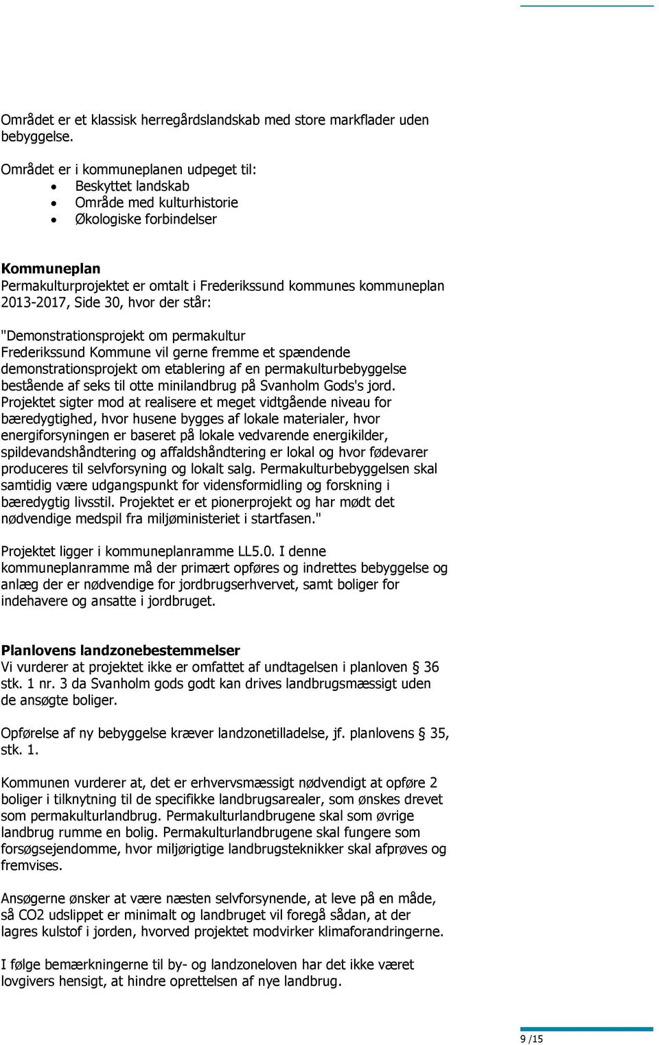 Side 30, hvor der står: "Demonstrationsprojekt om permakultur Frederikssund Kommune vil gerne fremme et spændende demonstrationsprojekt om etablering af en permakulturbebyggelse bestående af seks til