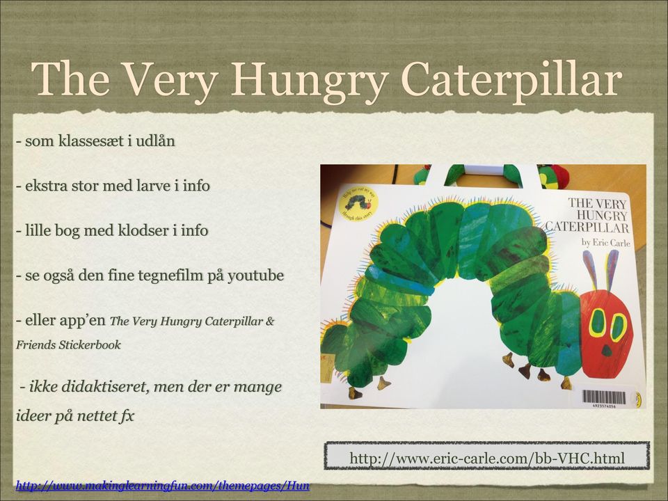 Hungry Caterpillar & Friends Stickerbook - ikke didaktiseret, men der er mange ideer på