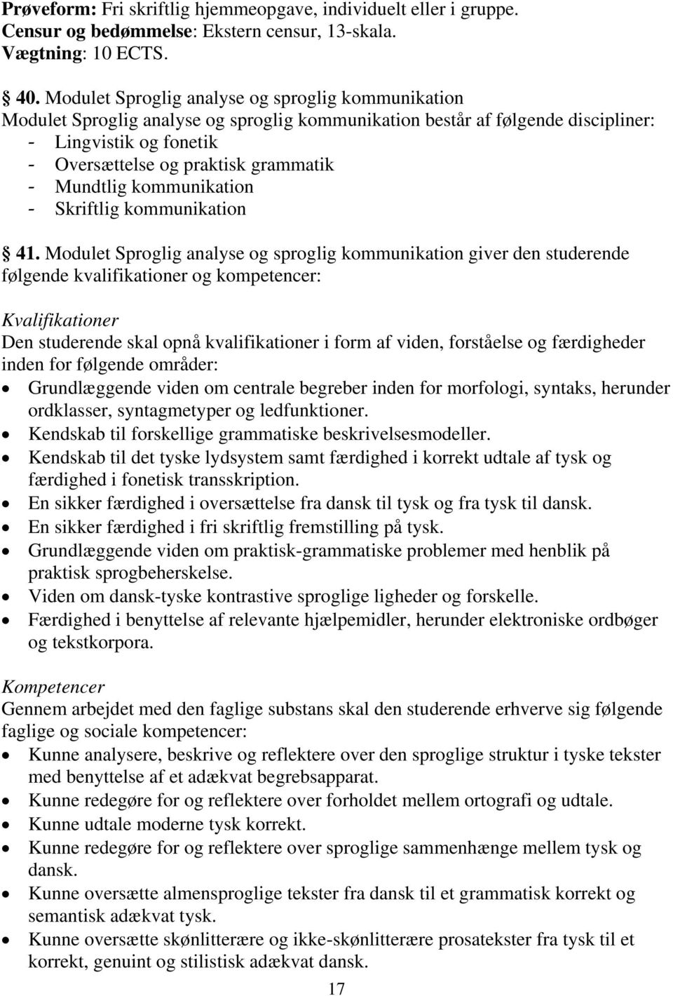 Mundtlig kommunikation - Skriftlig kommunikation 41.