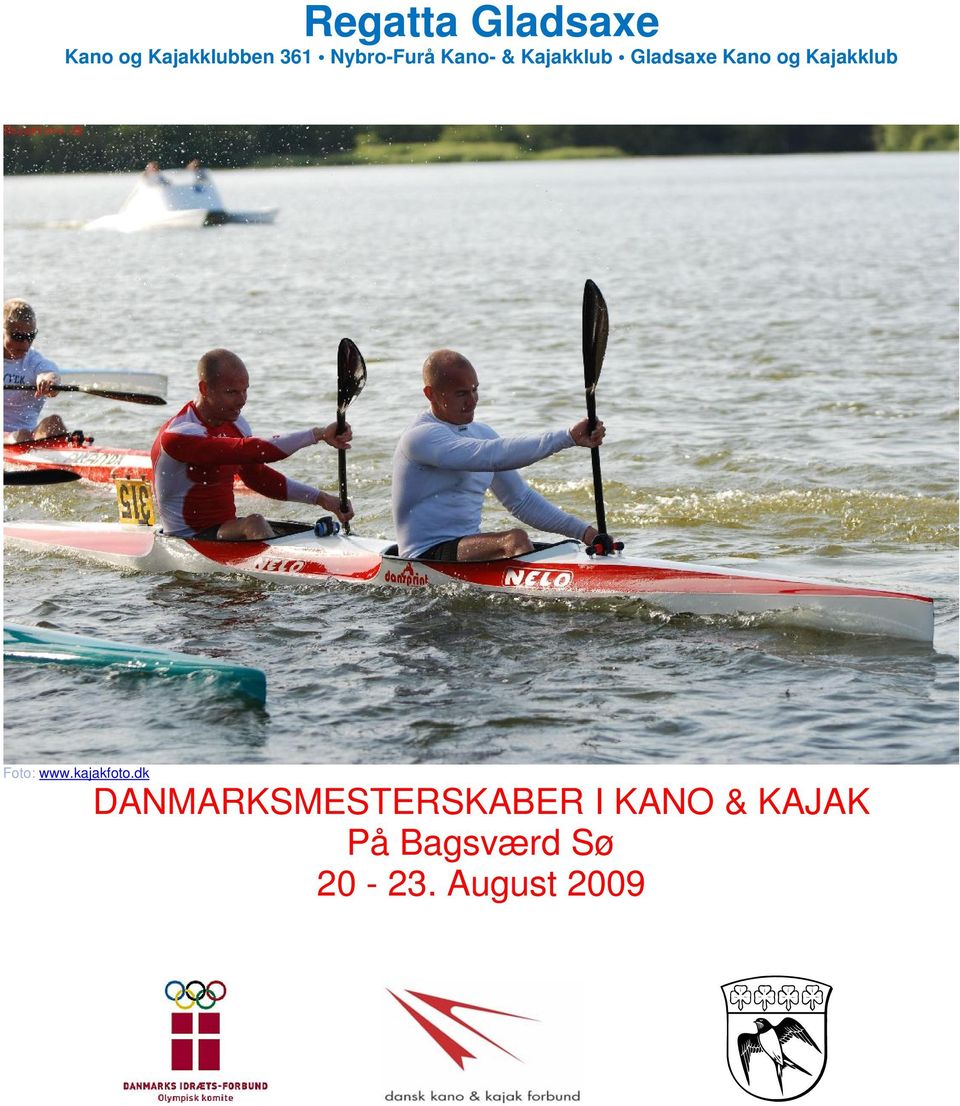 Regatta Gladsaxe Kano og Kajakklubben 361 Nybro-Furå Kano- & Kajakklub Gladsaxe  Kano og Kajakklub - PDF Gratis download