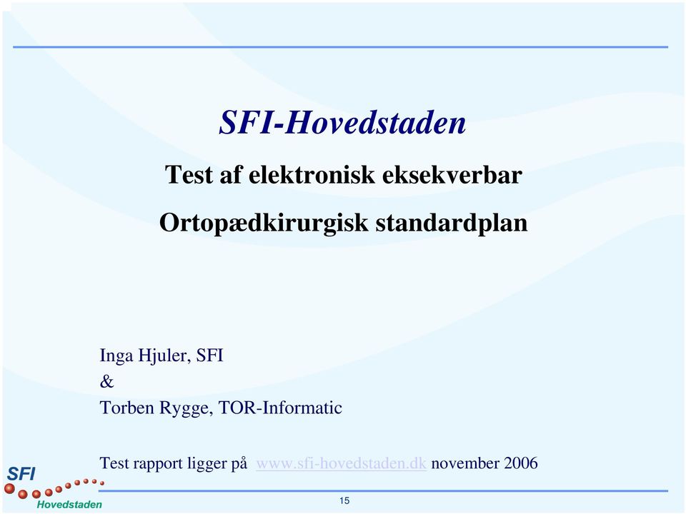 Hjuler, SFI & Torben Rygge, TOR-Informatic