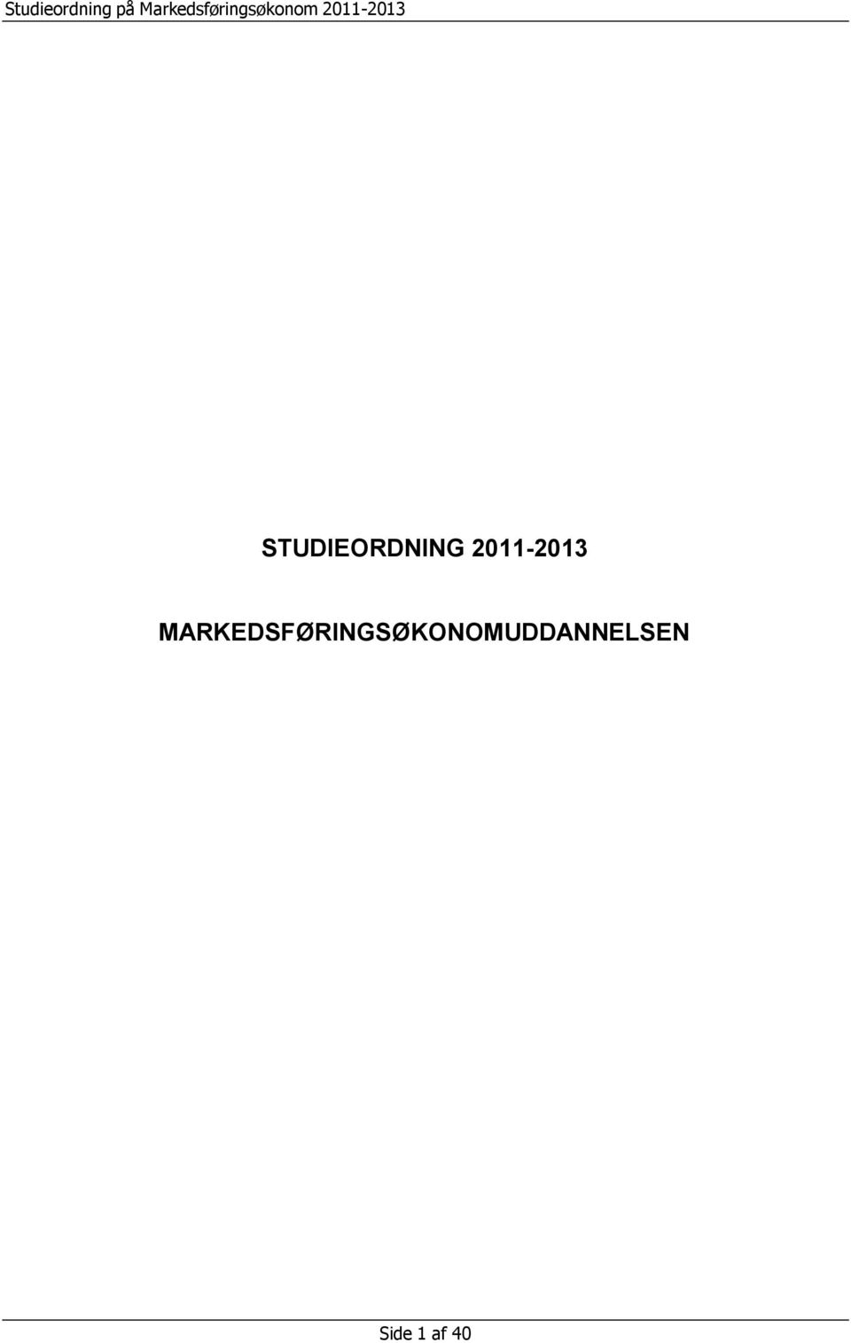 2011-2013 STUDIEORDNING