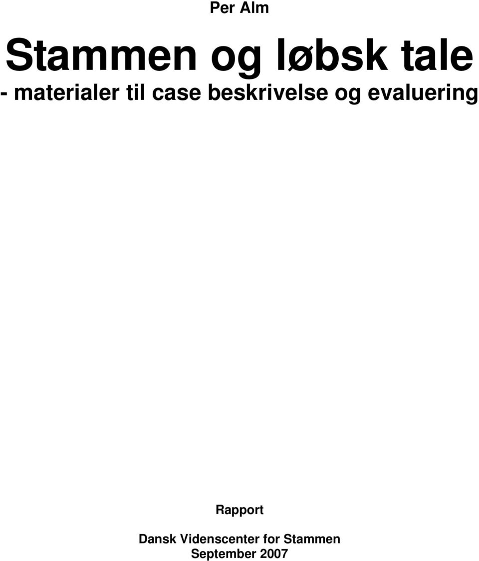 og evaluering Rapport Dansk