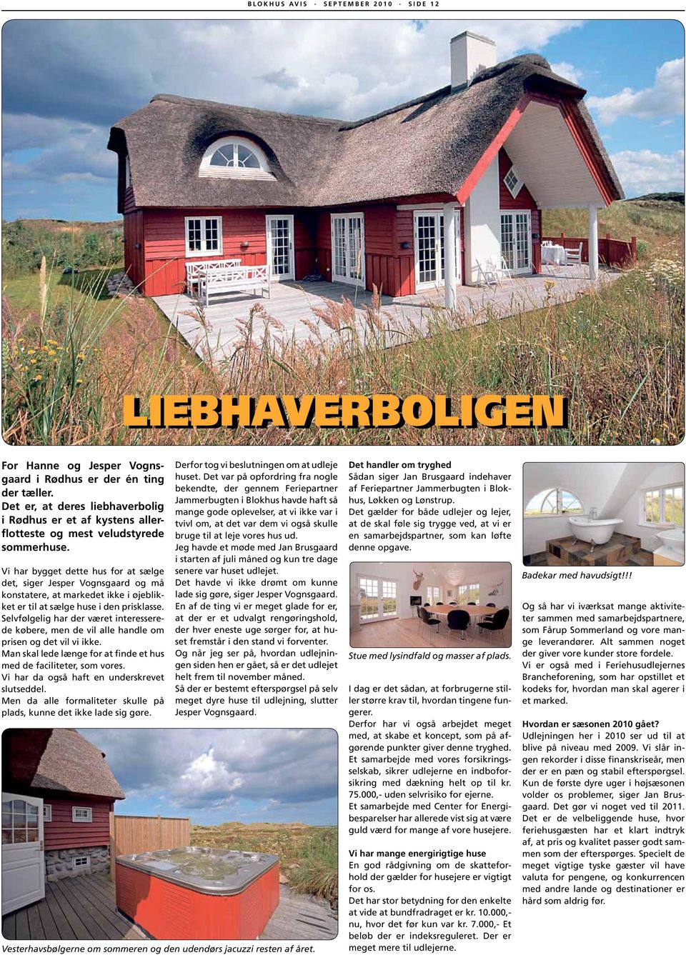 Vi har bygget dette hus for at sælge det, siger Jesper Vognsgaard og må konstatere, at markedet ikke i øjeblikket er til at sælge huse i den prisklasse.