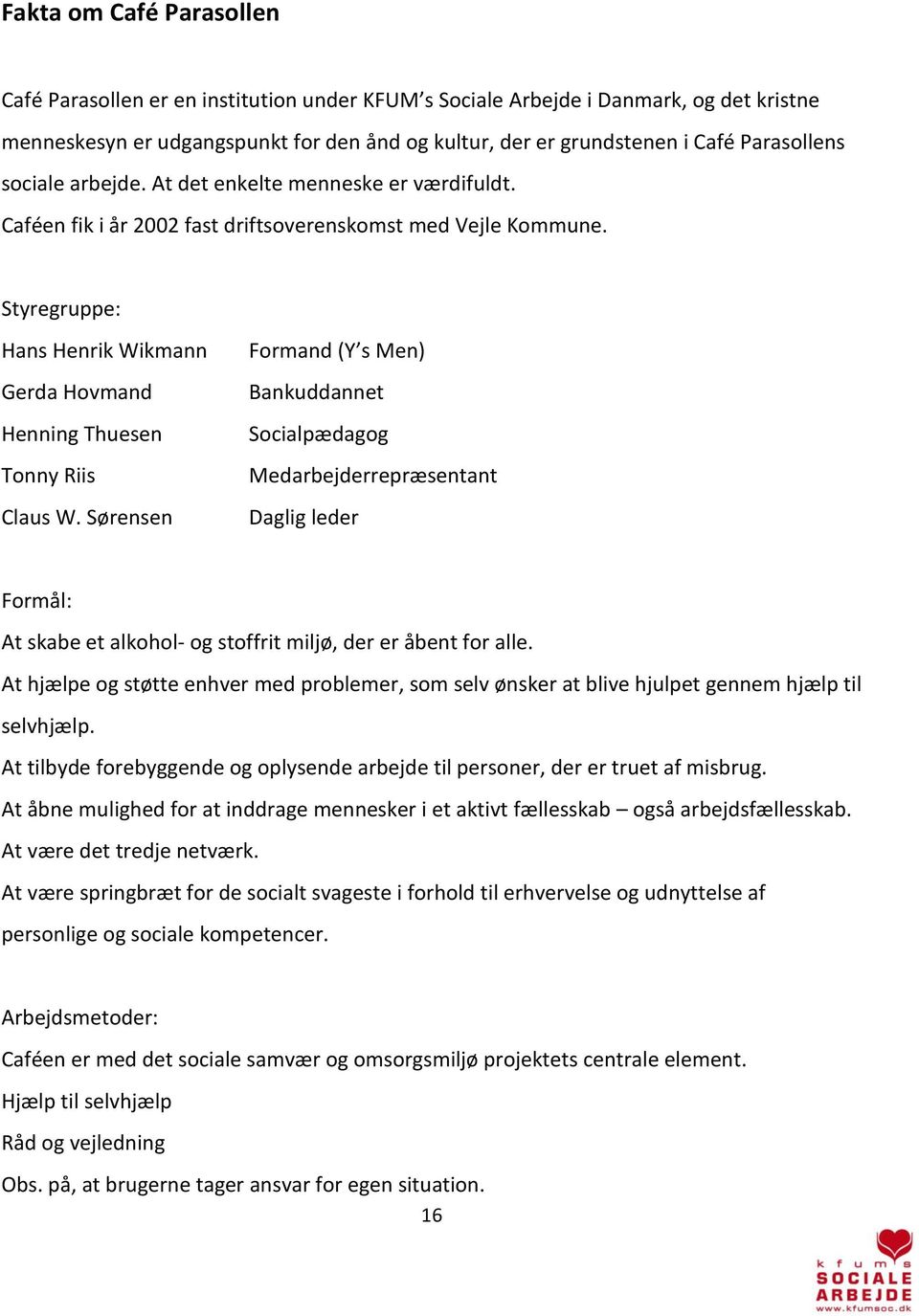 Årsrapport Café Parasollen, Vejle KFUM s Sociale Arbejde - PDF Gratis  download