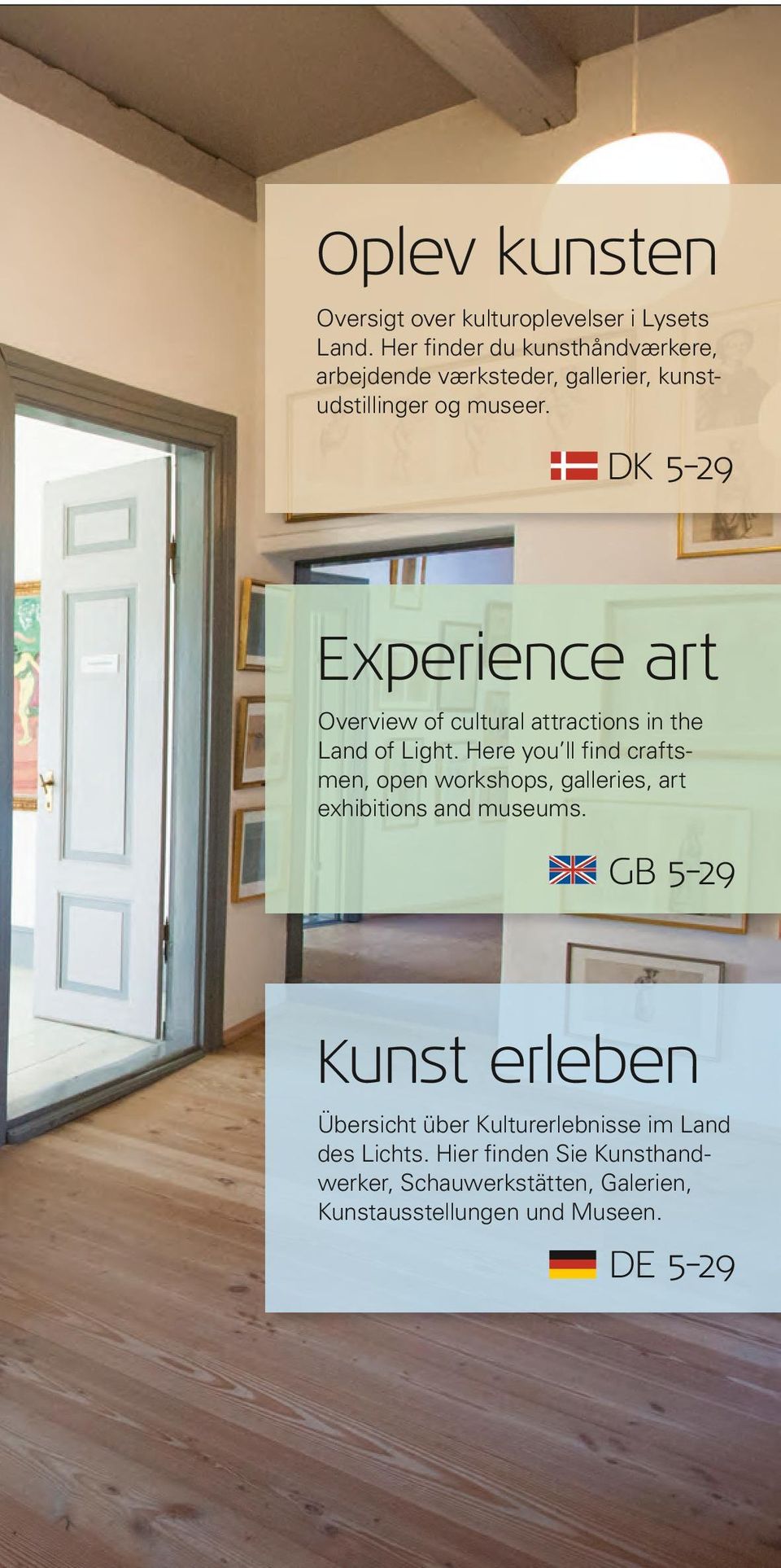 DK 5-29 Experience art Overview of cultural attractions in the Land of Light.