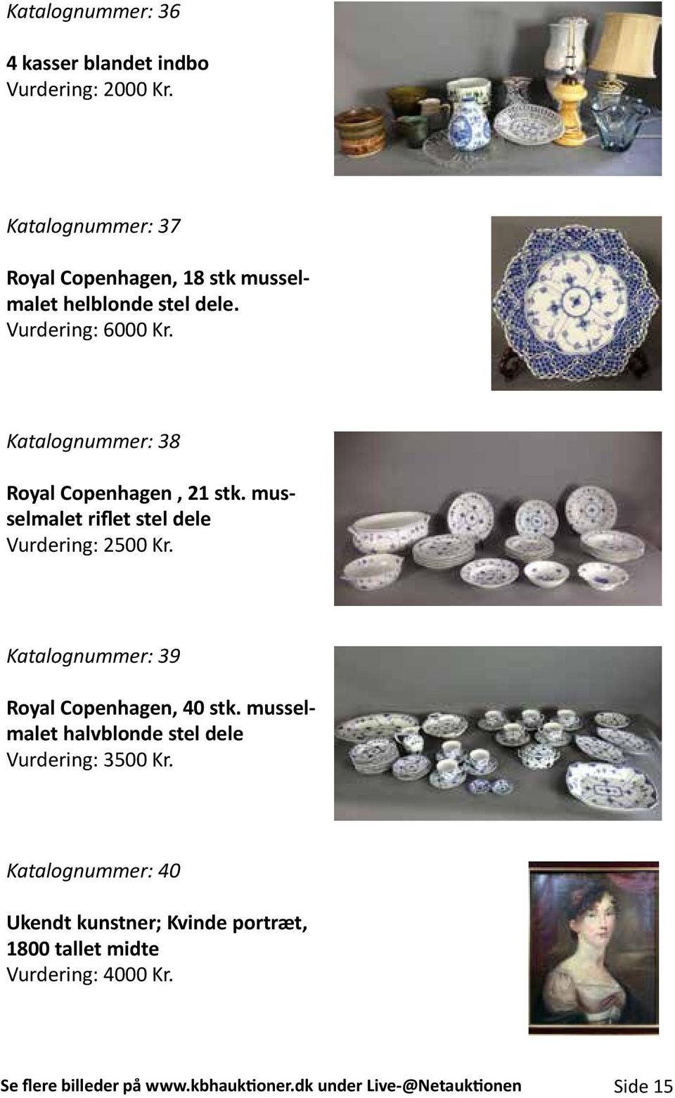 Katalognummer: 38 Royal Copenhagen, 21 stk. musselmalet riflet stel dele Vurdering: 2500 Kr.