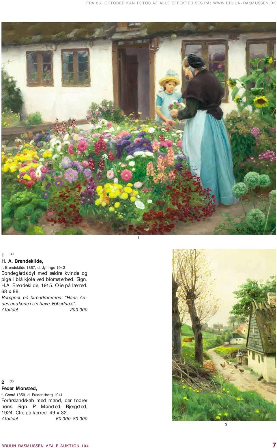 Betegnet på blændrammen: "Hans Andersens kone i sin have, Ebbednæs". Afbildet 200.000 2 CD Peder Mønsted, f. Grenå 1859, d.
