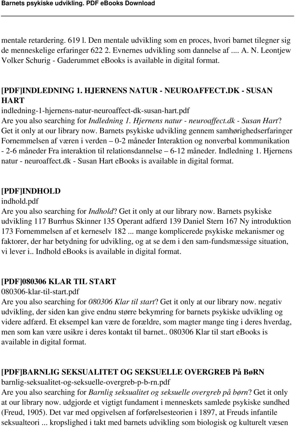 pdf Are you also searching for Indledning 1. Hjernens natur - neuroaffect.dk - Susan Hart? Get it only at our library now.