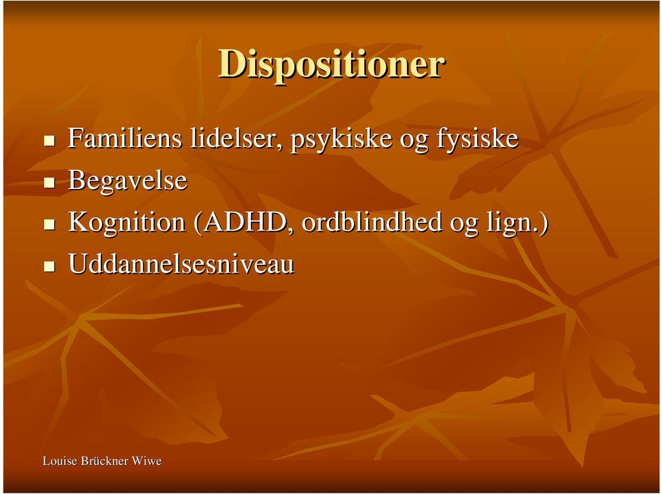 Begavelse Kognition (ADHD,