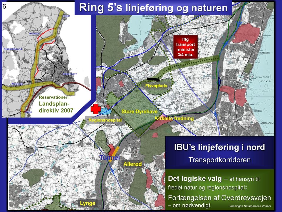 IBU s linjeføring i nord Transportkorridoren Det logiske valg af hensyn