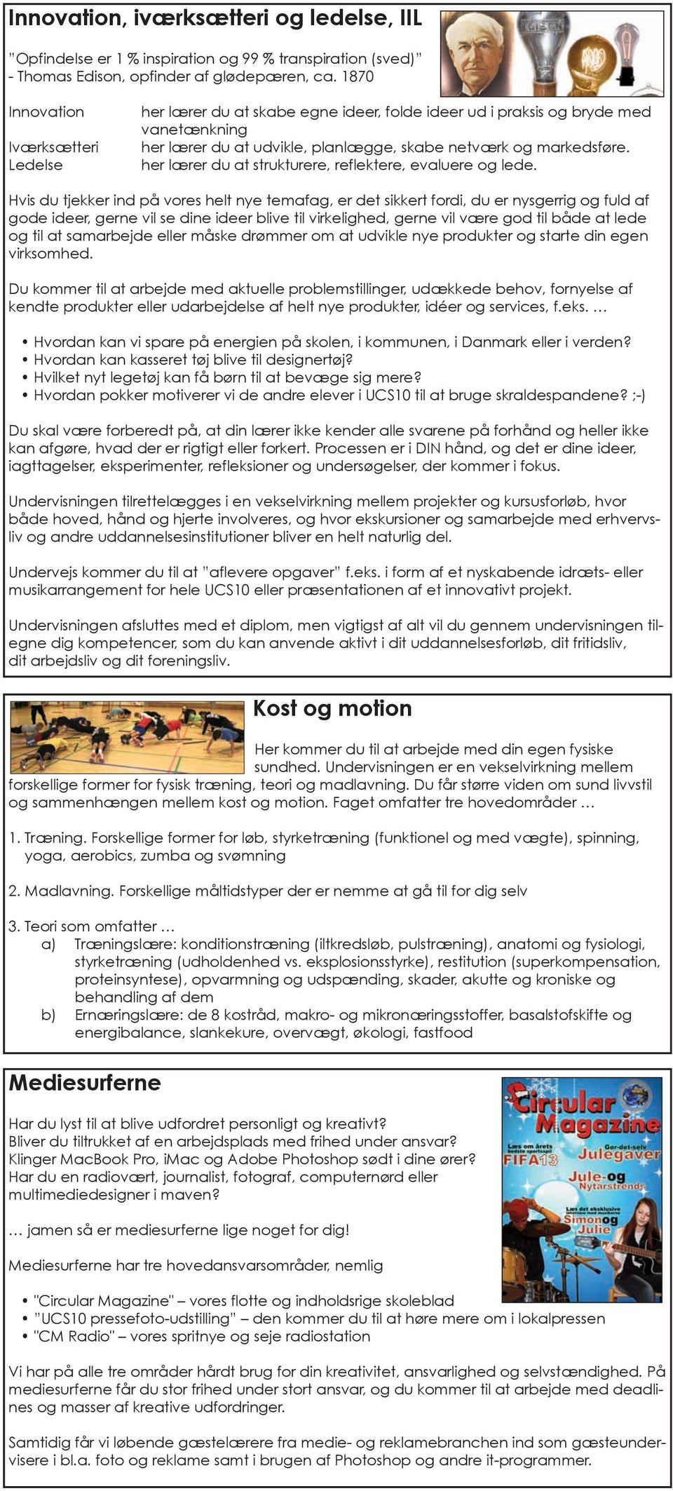 10. klasse. Temafag/tilbudsfag/valgfag 2013/14. Ungdomscenter Skanderborg  Skanderborg. - PDF Gratis download