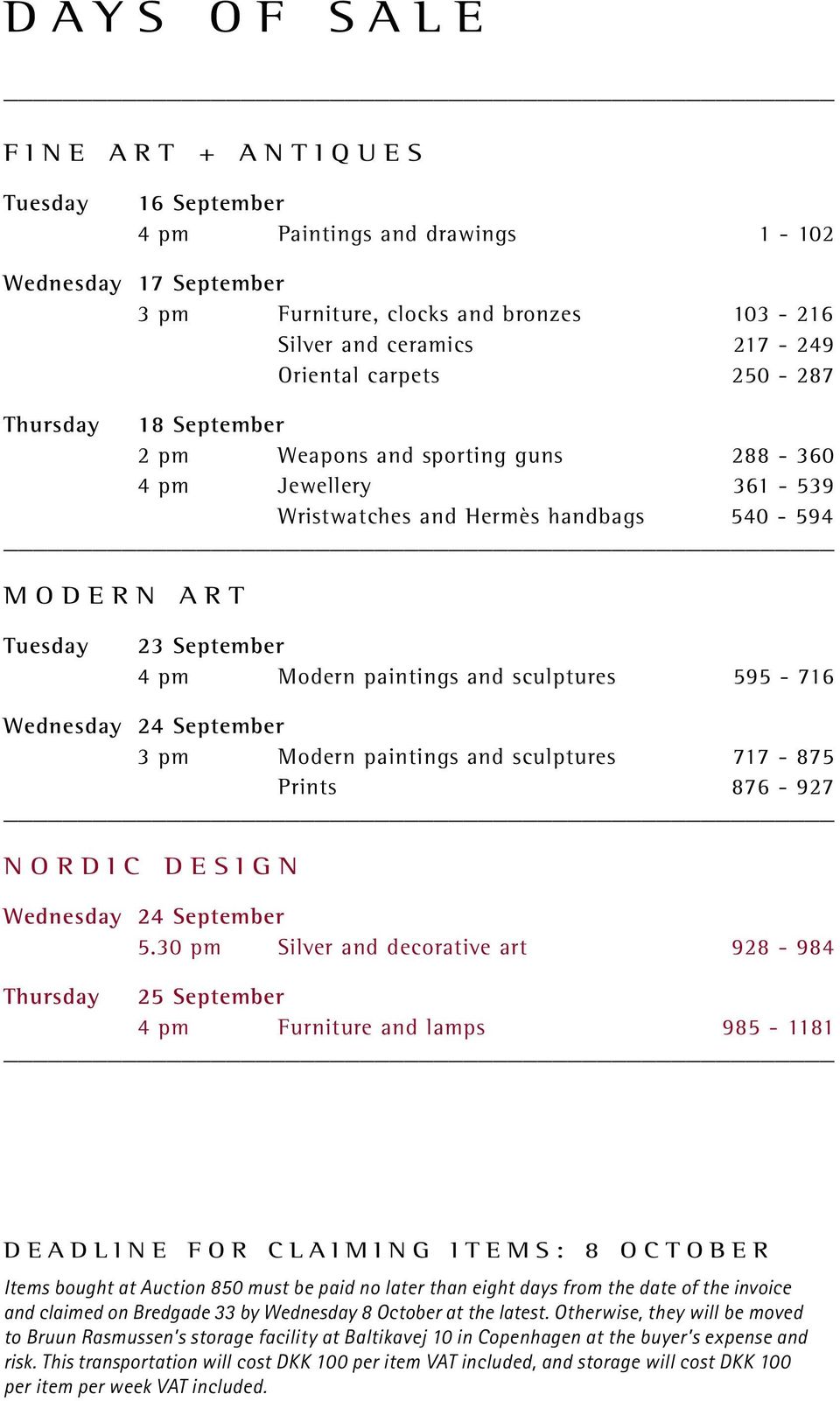 sculptures 595-716 Wednesday 24 September 3 pm Modern paintings and sculptures 717-875 Prints 876-927 NORDIC DESIGN Wednesday 24 September 5.