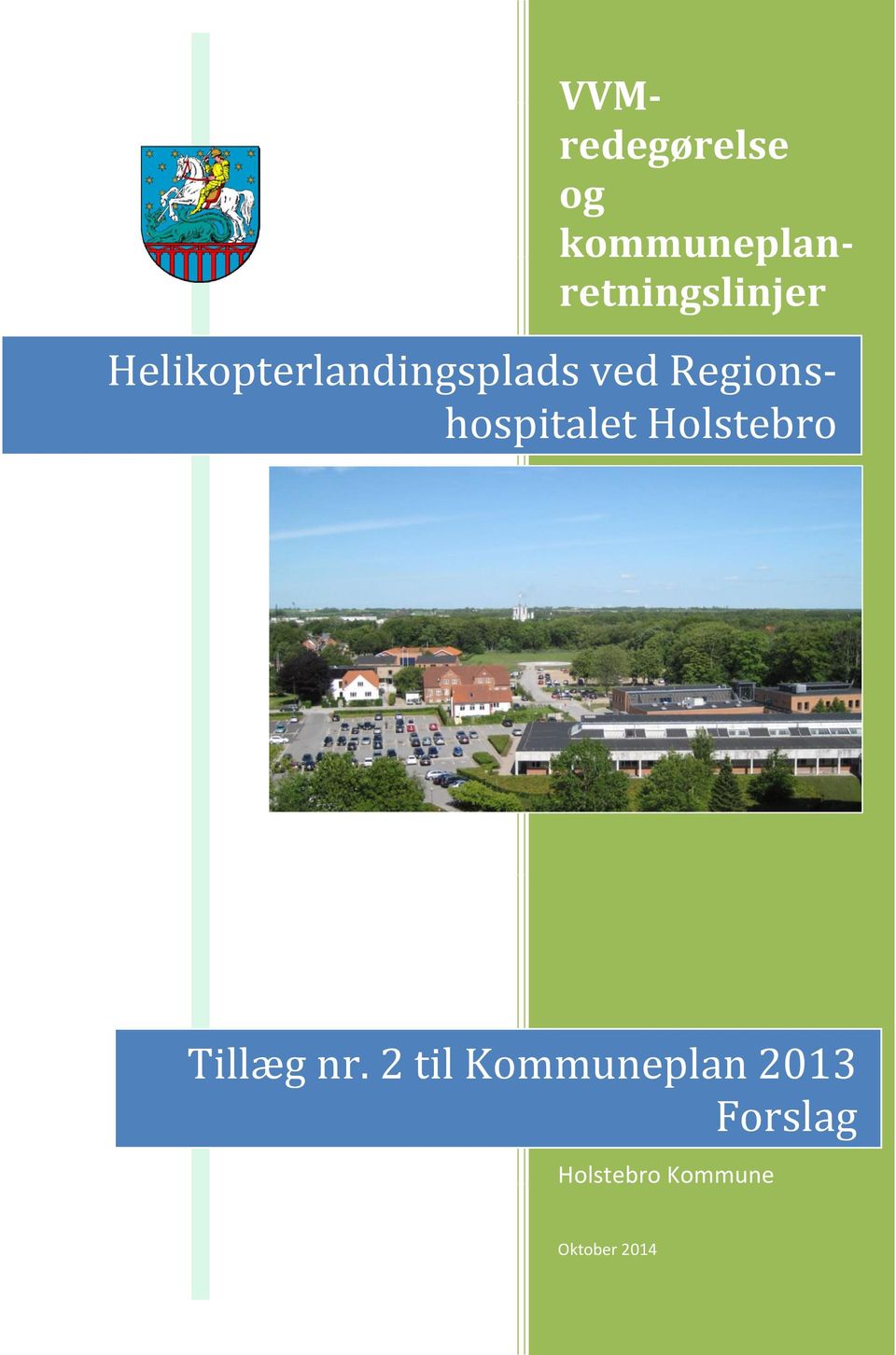 Regionshospitalet Holstebro Tillæg nr.
