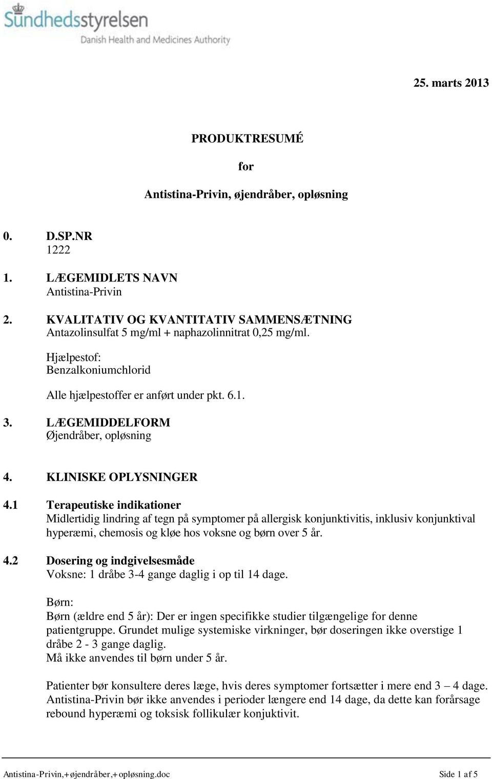 PRODUKTRESUMÉ. for. Antistina-Privin, øjendråber, opløsning - PDF Gratis  download