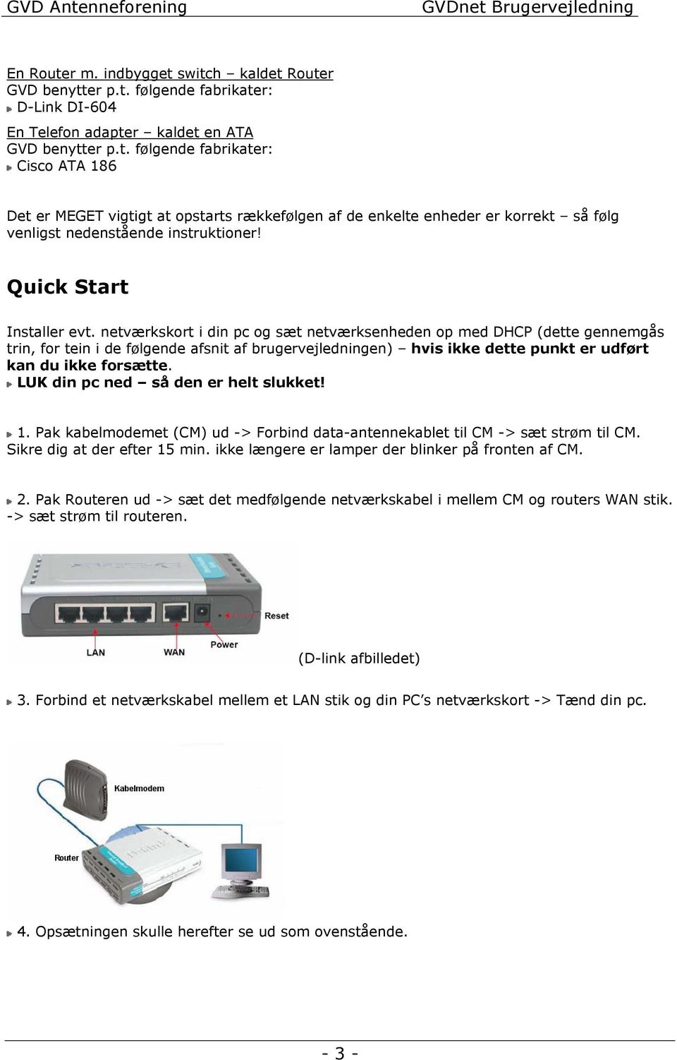 GVDnet. Gug-Visse-Dall Antenneforenings internetløsning. Brugervejledning -  PDF Free Download