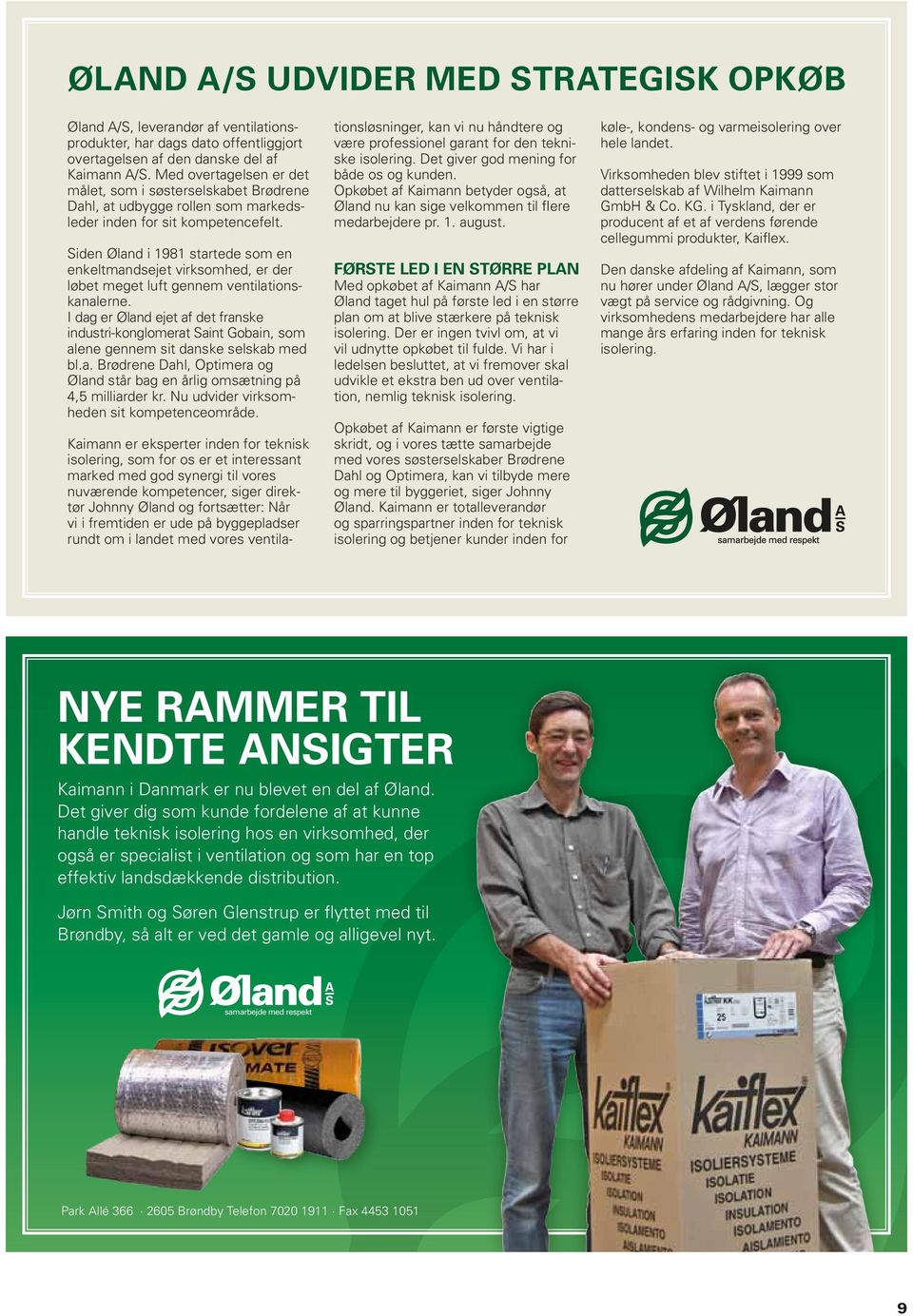 Siden Øland i 1981 startede som en enkeltmandsejet virksomhed, er der løbet meget luft gennem ventilationskanalerne.