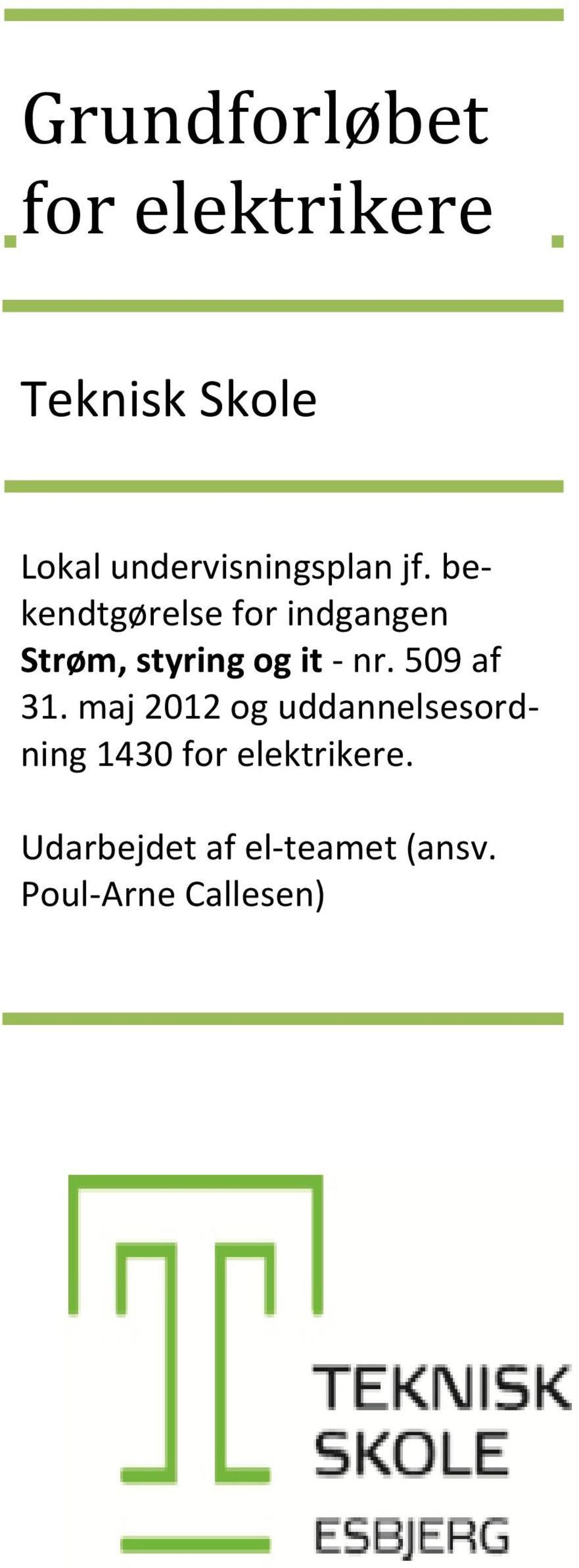 bekendtgørelse for indgangen Strøm, styring og it - nr.