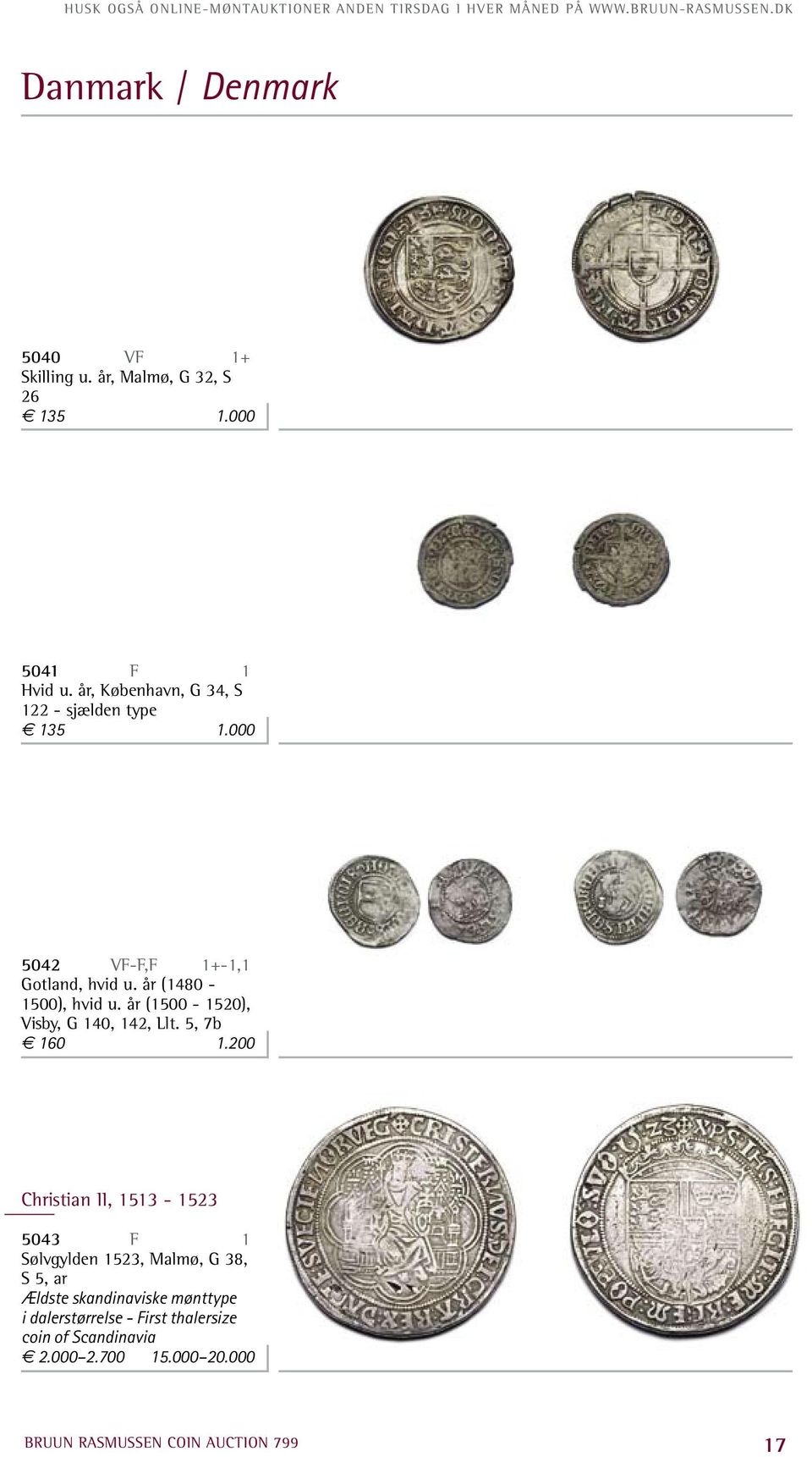 000 5042 VF-F,F 1+-1,1 Gotland, hvid u. år (1480-1500), hvid u. år (1500-1520), Visby, G 140, 142, Llt. 5, 7b 160 1.