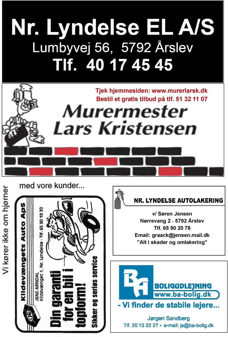 51 32 11 07 v/ Søren Jensen Nørrevang 2 5792