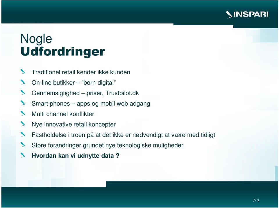 dk Smart phones apps og mobil web adgang Multi channel konflikter Nye innovative retail