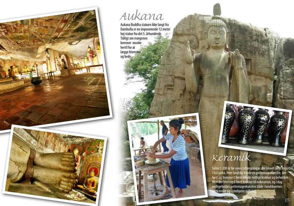 200 år før vores tidsregning er der blevet lavet lerpotter i Sri Lanka.