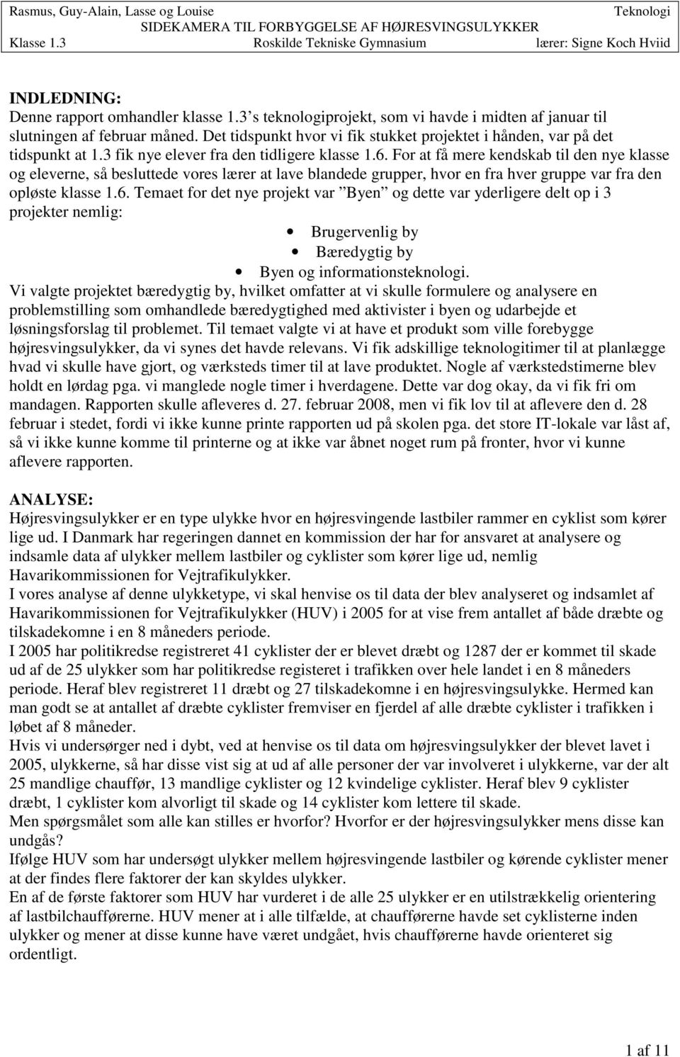 SIDEKAMERA TIL FOREBYGGELSE AF HØJRESVINGSULYKKER. Teknologi - PDF Gratis download