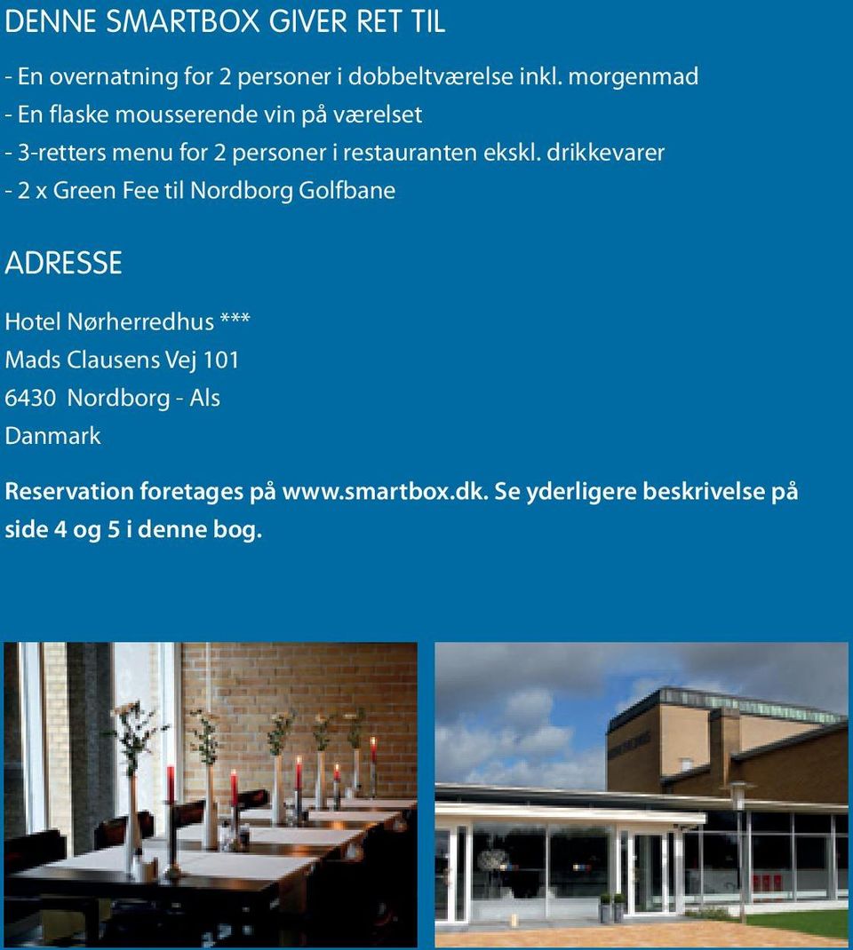 drikkevarer - 2 x Green Fee til Nordborg Golfbane Adresse Hotel Nørherredhus *** Mads Clausens Vej 101