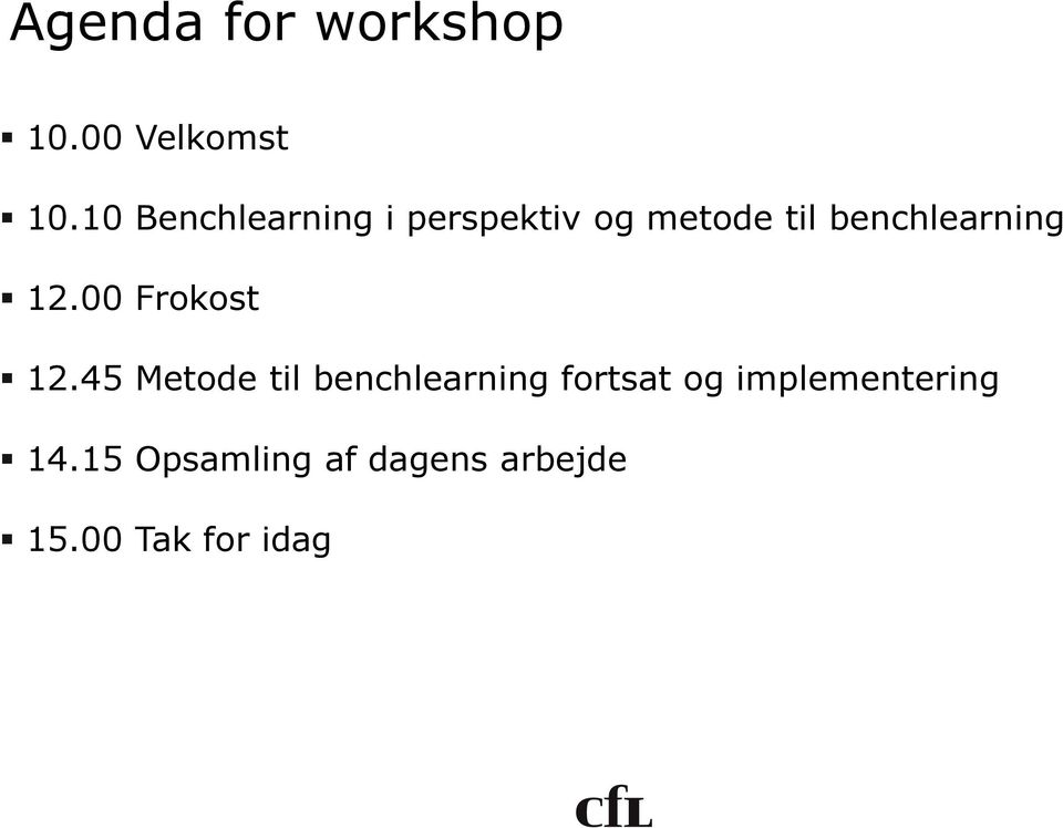 benchlearning 12.00 Frokost 12.