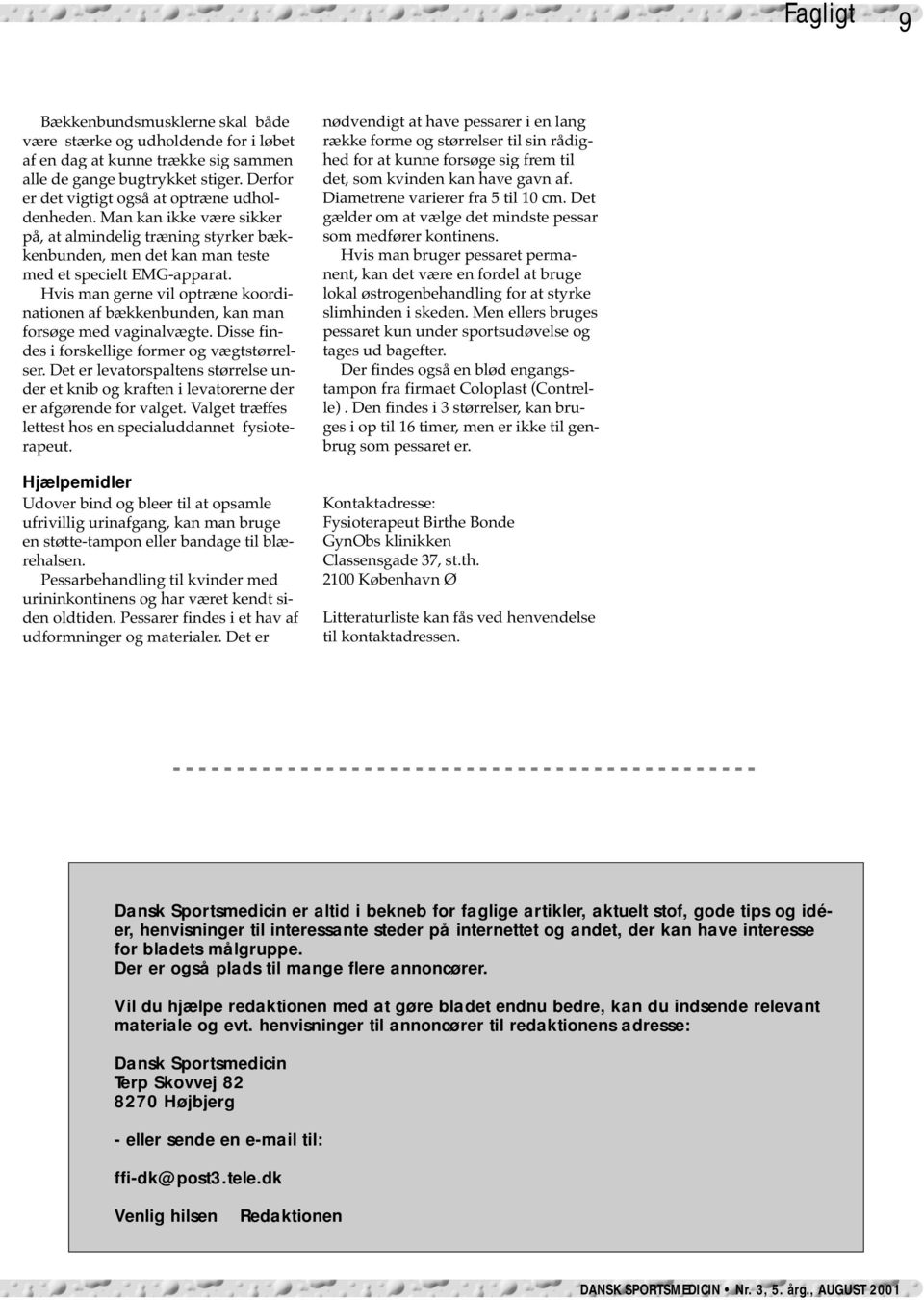 SPORTSMEDICIN DANSK BÆKKENBUNDEN OG INKONTINENS KVINDER OG KORSBÅNDSSKADER.  NR. 3, 5. årgang, AUGUST 2001 ISSN - PDF Free Download