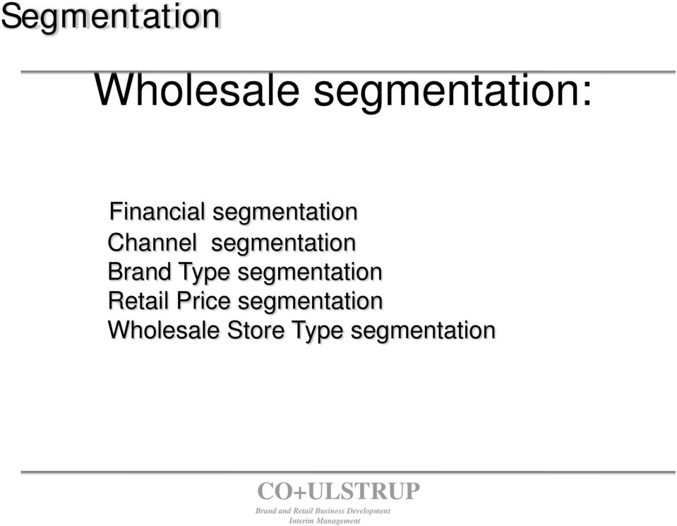 segmentation Brand Type segmentation