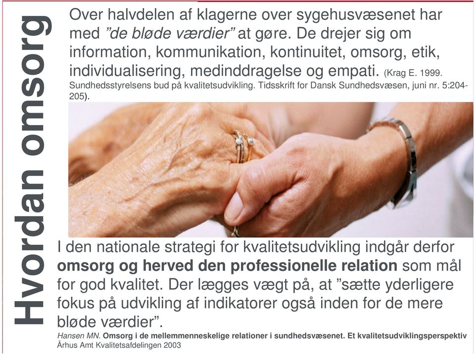 Tidsskrift for Dansk Sundhedsvæsen, juni nr. 5:204-205).