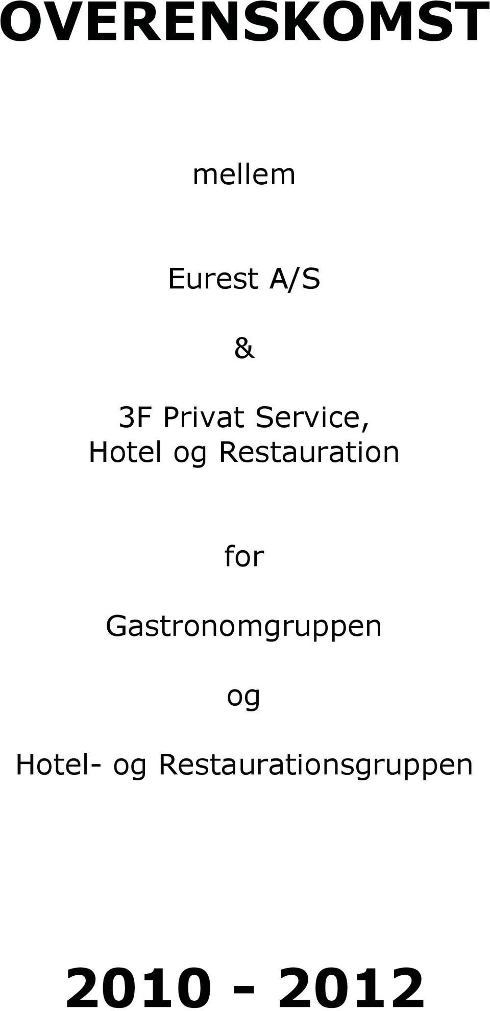 Restauration for Gastronomgruppen