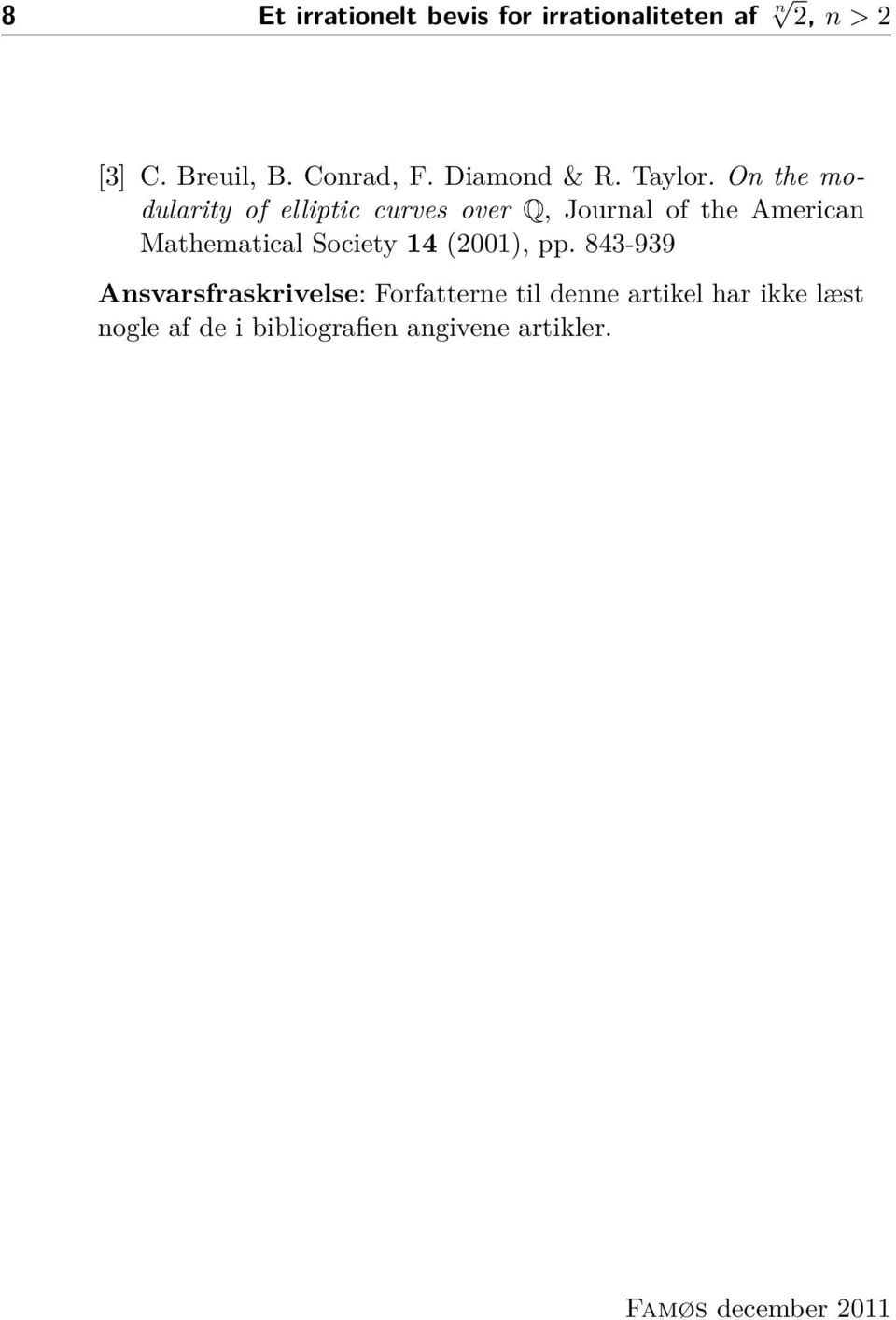 On the modularity of elliptic curves over Q, Journal of the American Mathematical