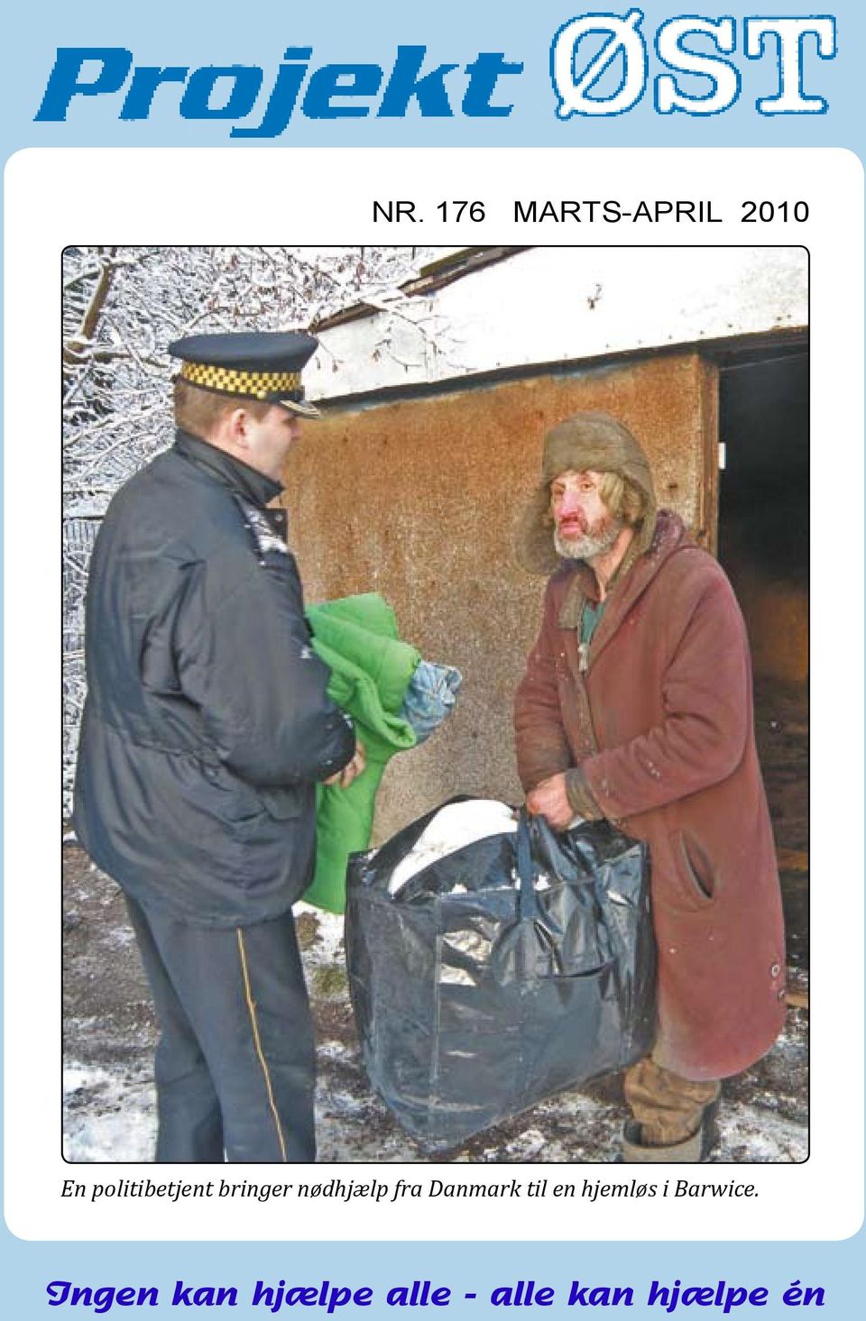 Danmark til en hjemløs i Barwice.
