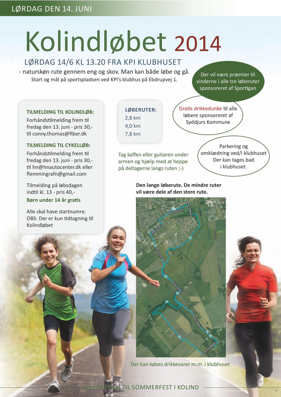juni - pris 30,- 2,8 km 4,0 km 7,8 km løbere sponsoreret af Syddjurs Kommune fredag den 13.