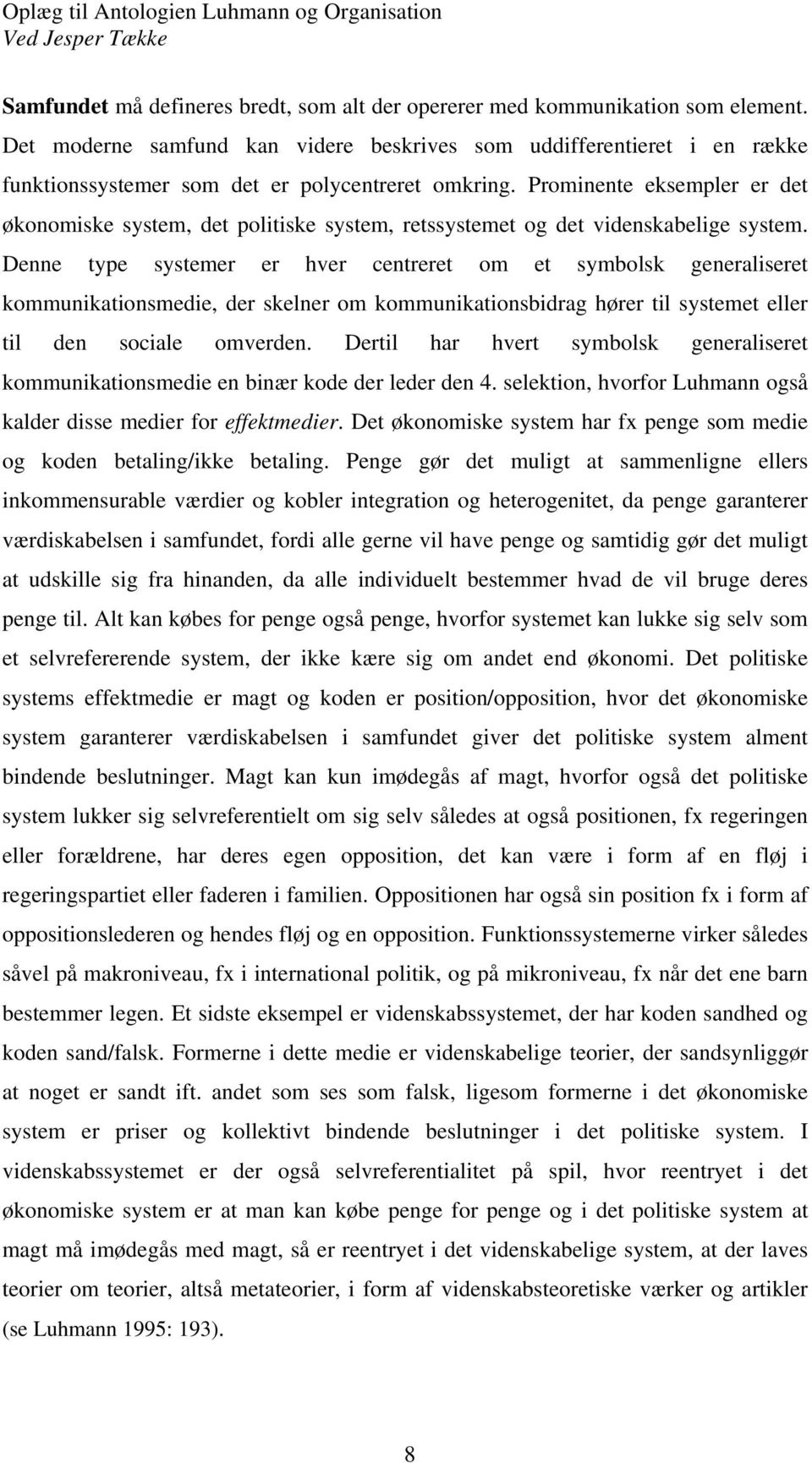Introduktion til Luhmanns organisationsteori i lyset af hans almene  systemteori - PDF Free Download