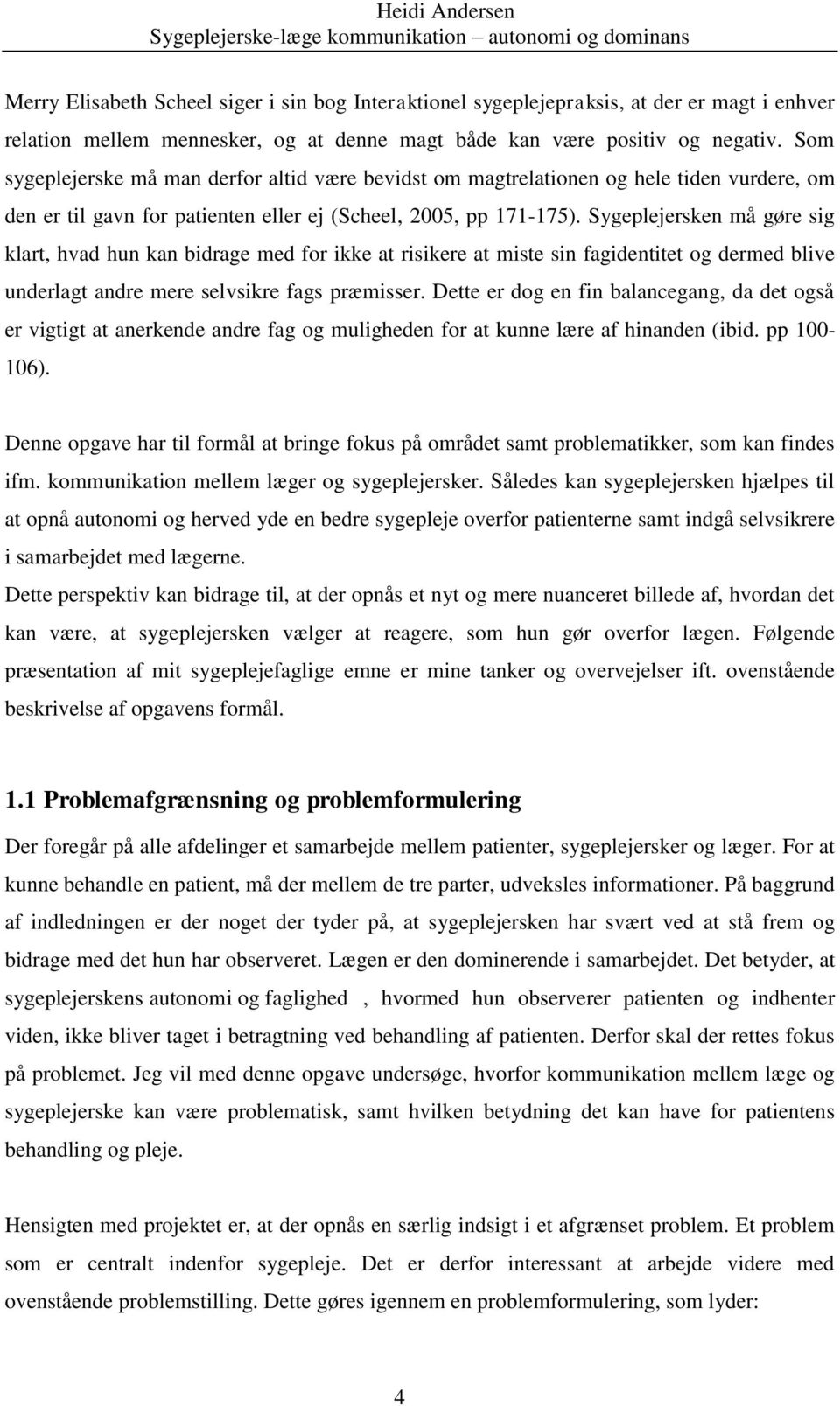 Sygeplejerske-læge kommunikation autonomi og dominans - PDF Free Download