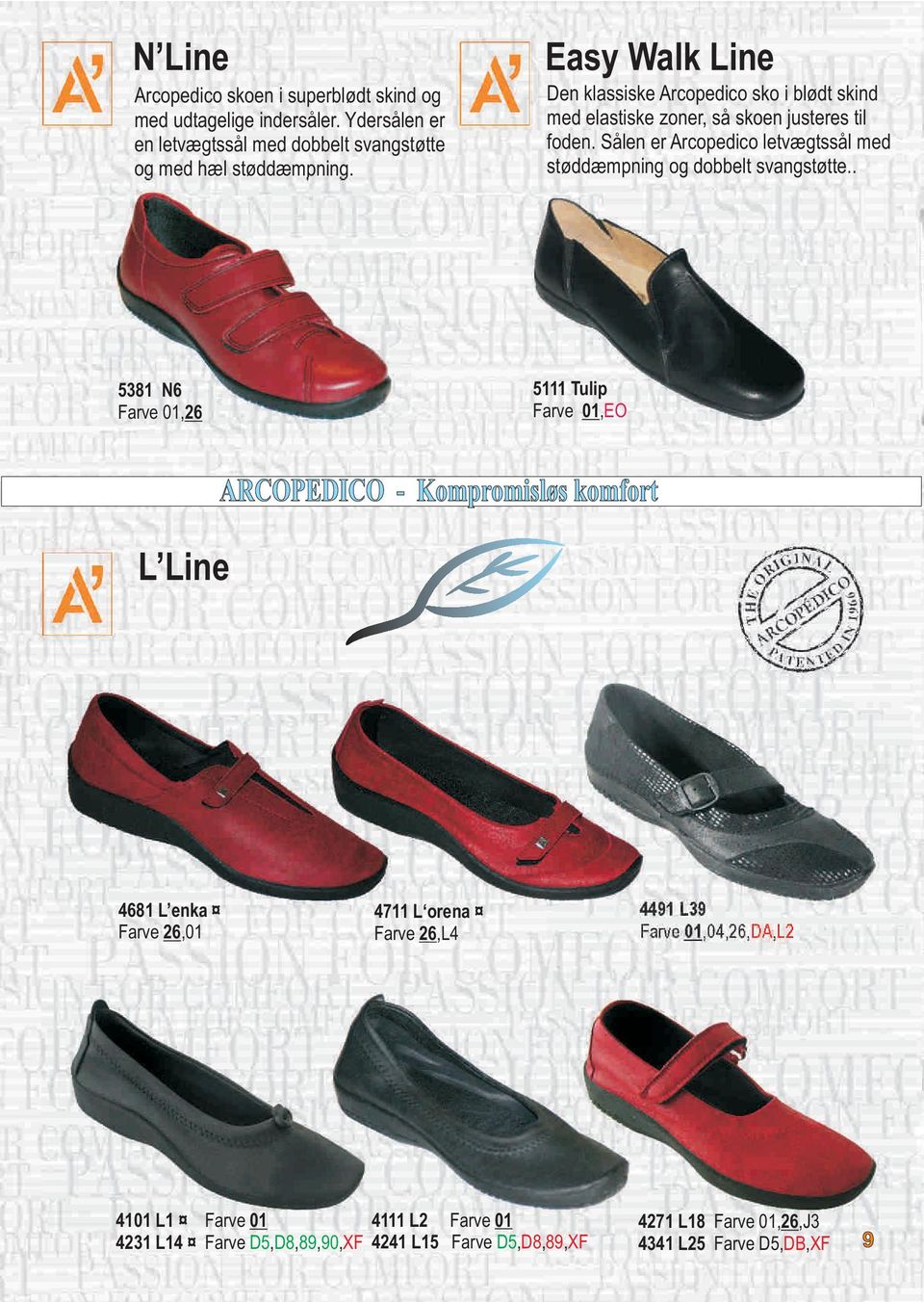 Easy Walk Line Den klassiske Arcopedico sko i blødt skind med elastiske zoner, så skoen justeres til foden.