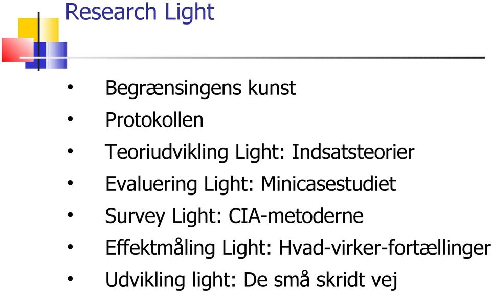 Minicasestudiet Survey Light: CIA-metoderne Effektmåling