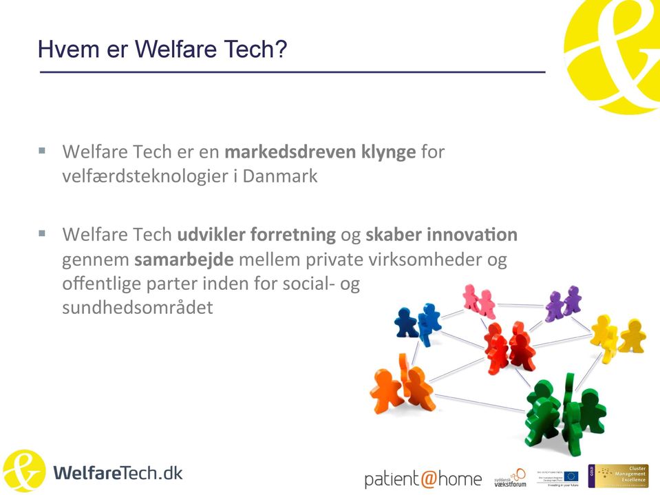 velfærdsteknologier i Danmark Welfare Tech udvikler forretning